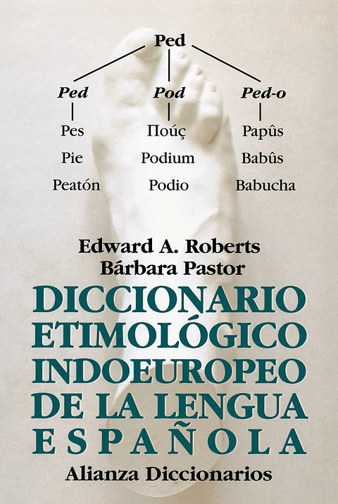 Edward A. Roberts - Diccionario etimológico indoeuropeo de la lengua española