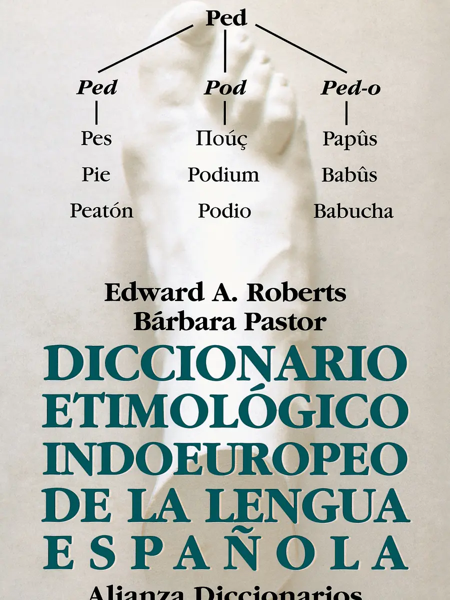 Edward A. Roberts - Diccionario etimológico indoeuropeo de la lengua española