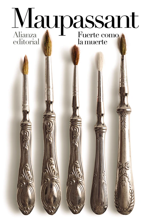 Guy de Maupassant - Fuerte como la muerte