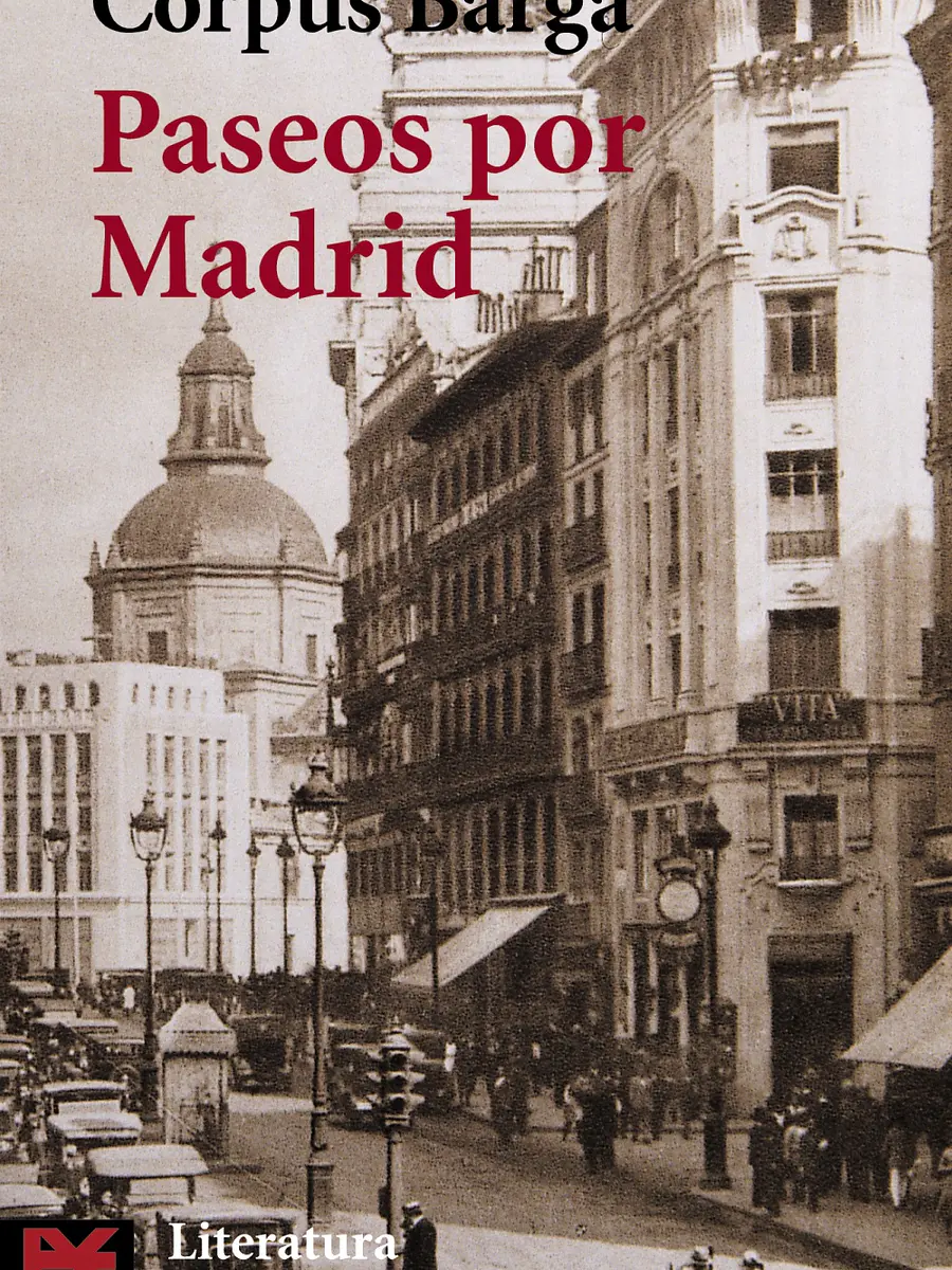 Corpus Barga - Paseos por Madrid