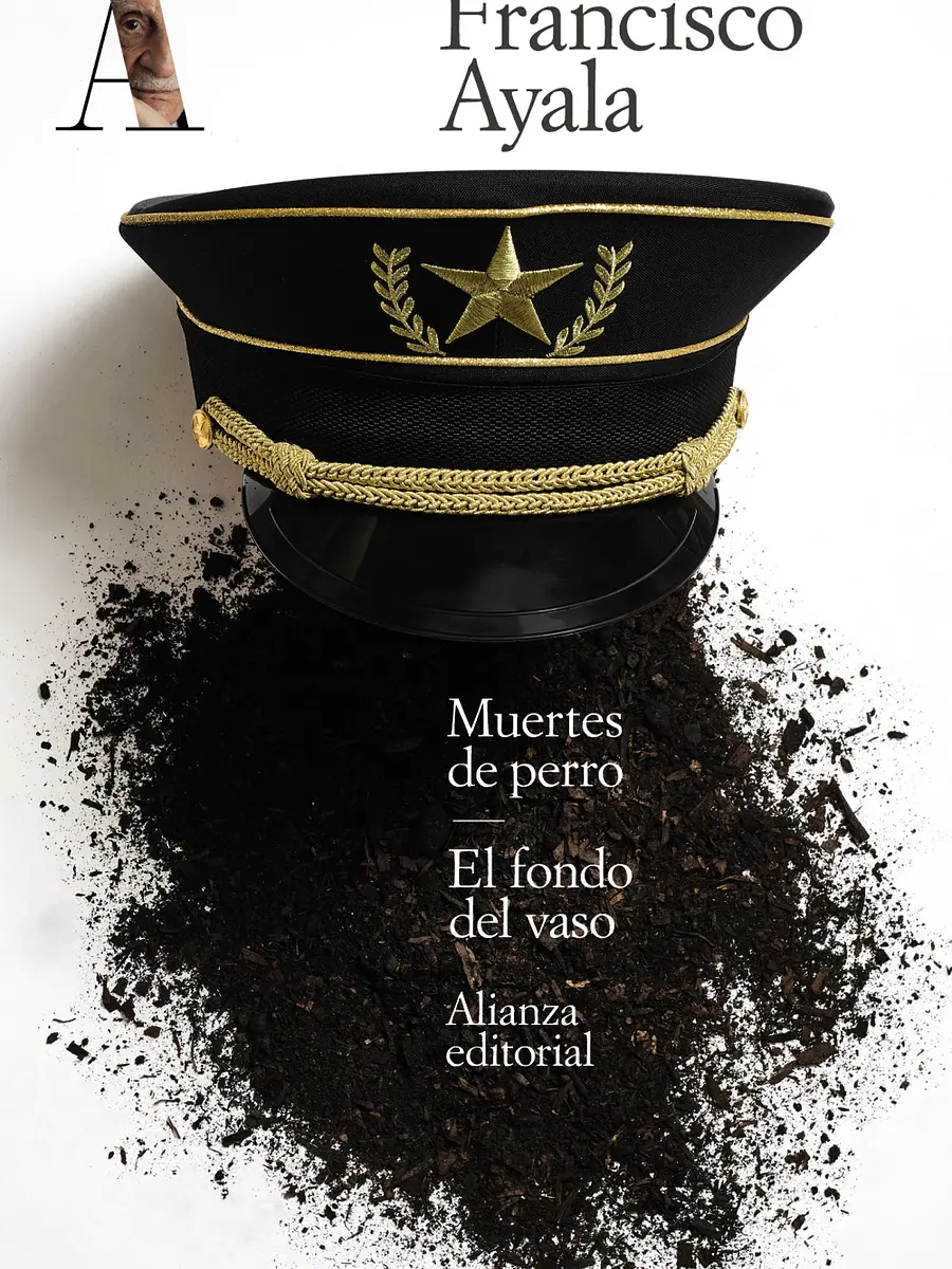 Francisco Ayala - Muertes de perro. El fondo del vaso
