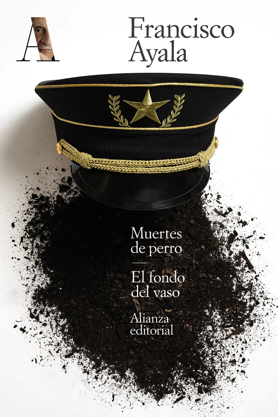 Francisco Ayala - Muertes de perro. El fondo del vaso 1
