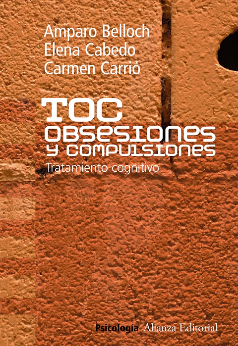 Amparo Belloch Fuster - TOC. Obsesiones y compulsiones
