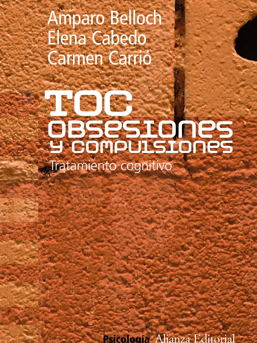 Amparo Belloch Fuster - TOC. Obsesiones y compulsiones