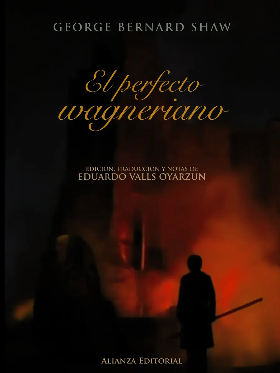 George Bernard Shaw - El perfecto wagneriano