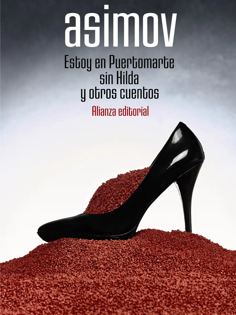 Isaac Asimov - Estoy en Puertomarte sin Hilda y otros cuentos
