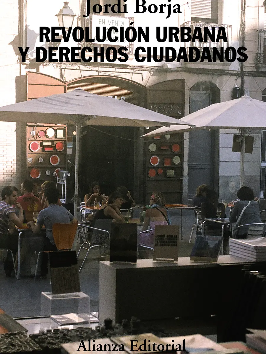 Jordi Borja - Revolución urbana y derechos ciudadanos