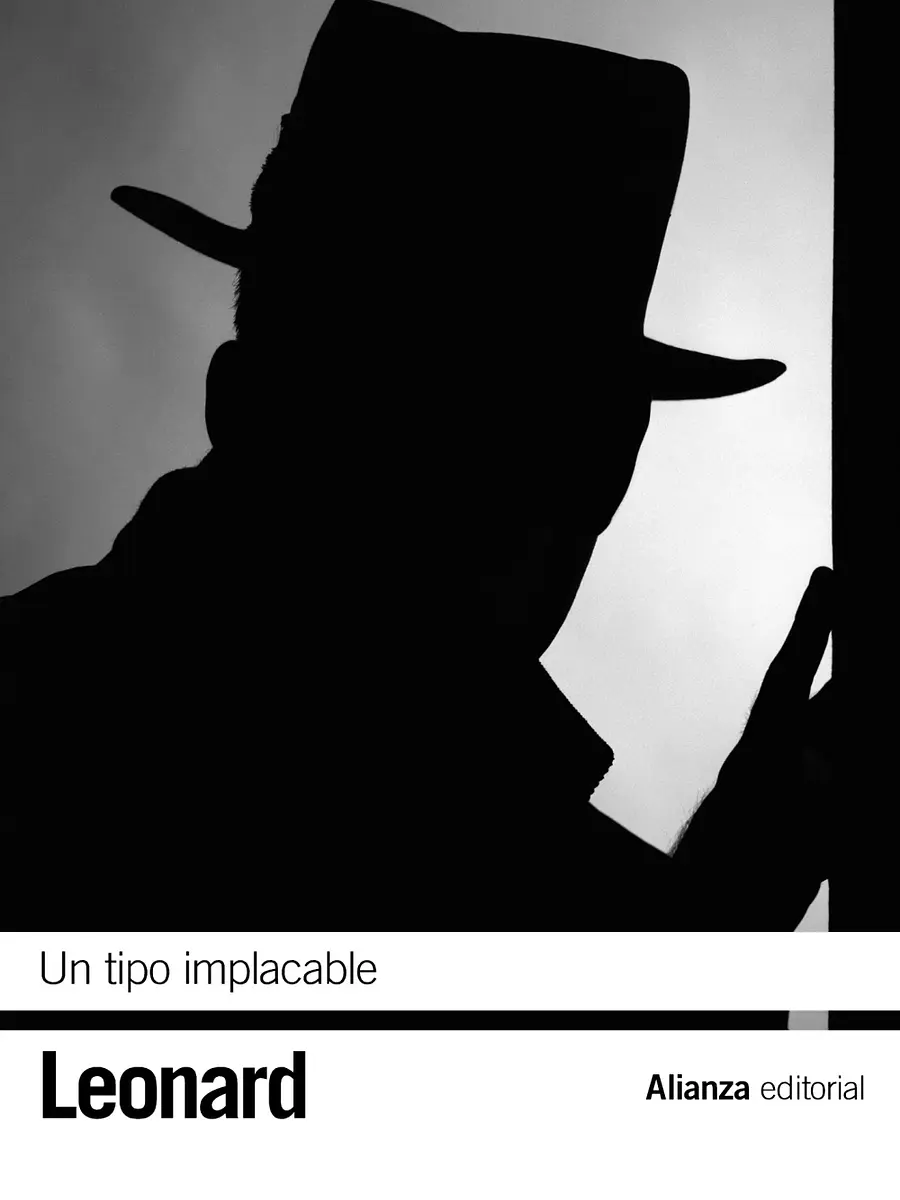 Elmore Leonard - Un tipo implacable