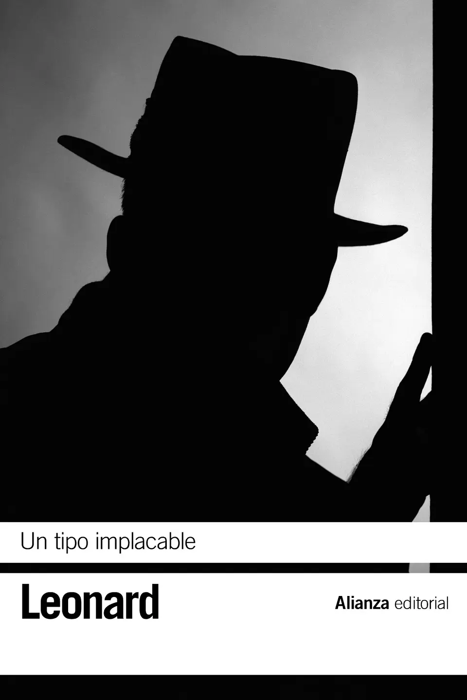 Elmore Leonard - Un tipo implacable 1