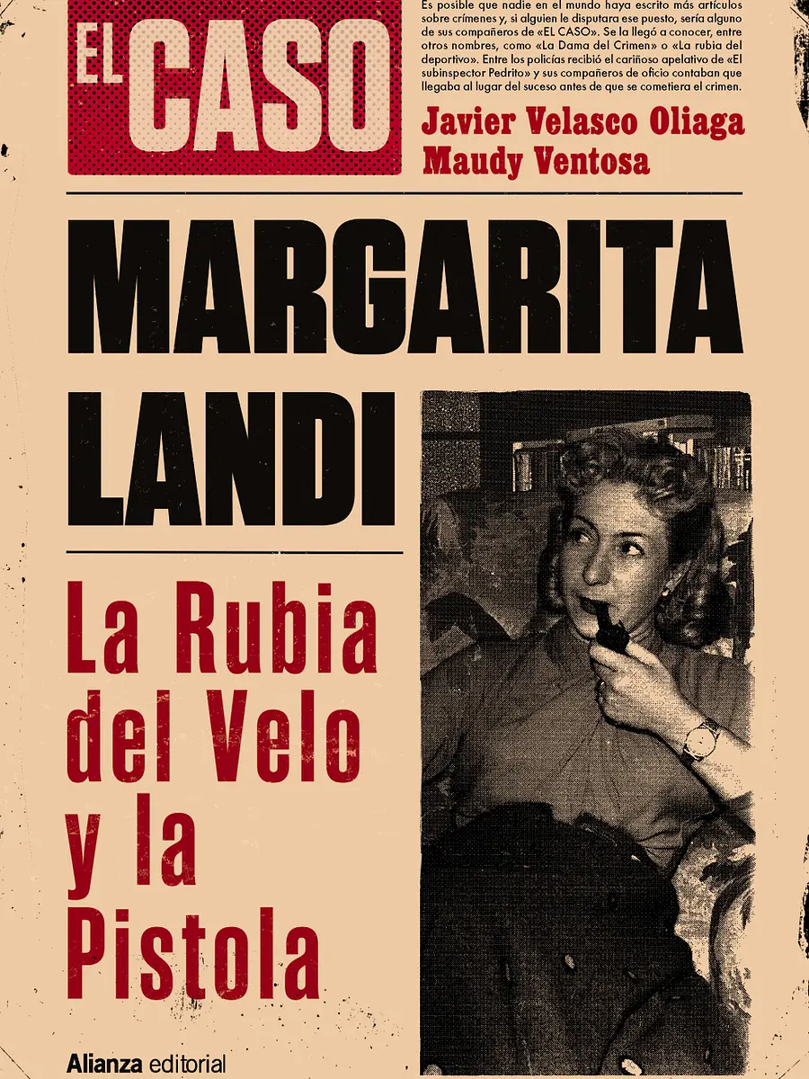 Javier Velasco Oliaga - Margarita Landi. La rubia del velo y la pistola