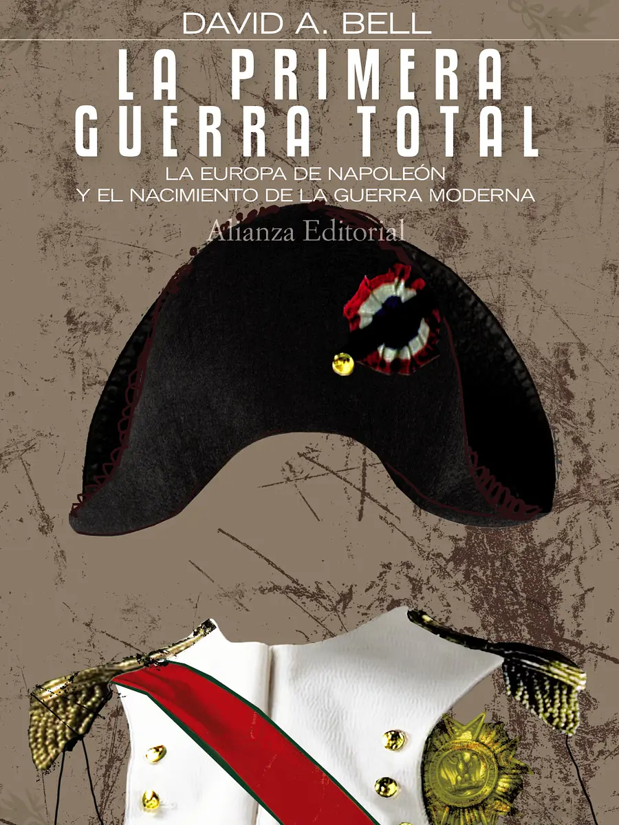 David A. Bell - La primera Guerra Total