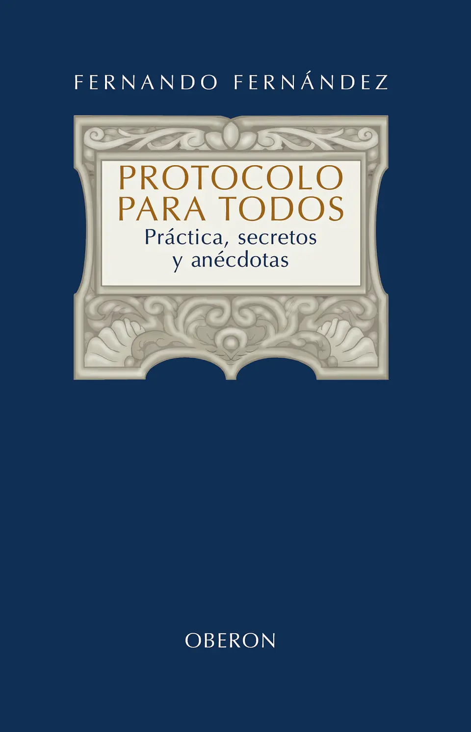 Fernando Fernández - Protocolo para todos 1