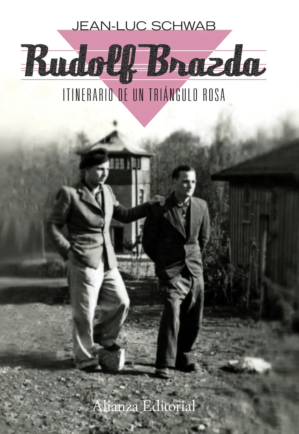 Jean-Luc Schwab - Rudolf Brazda. Itinerario de un triángulo rosa 1