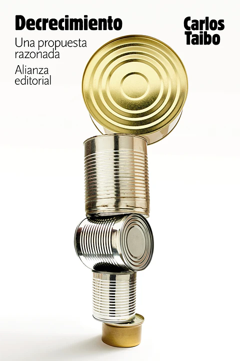 Carlos Taibo - Decrecimiento. Una propuesta razonada