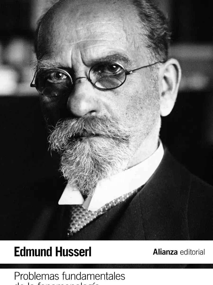 Edmund Husserl - Problemas fundamentales de la fenomenología
