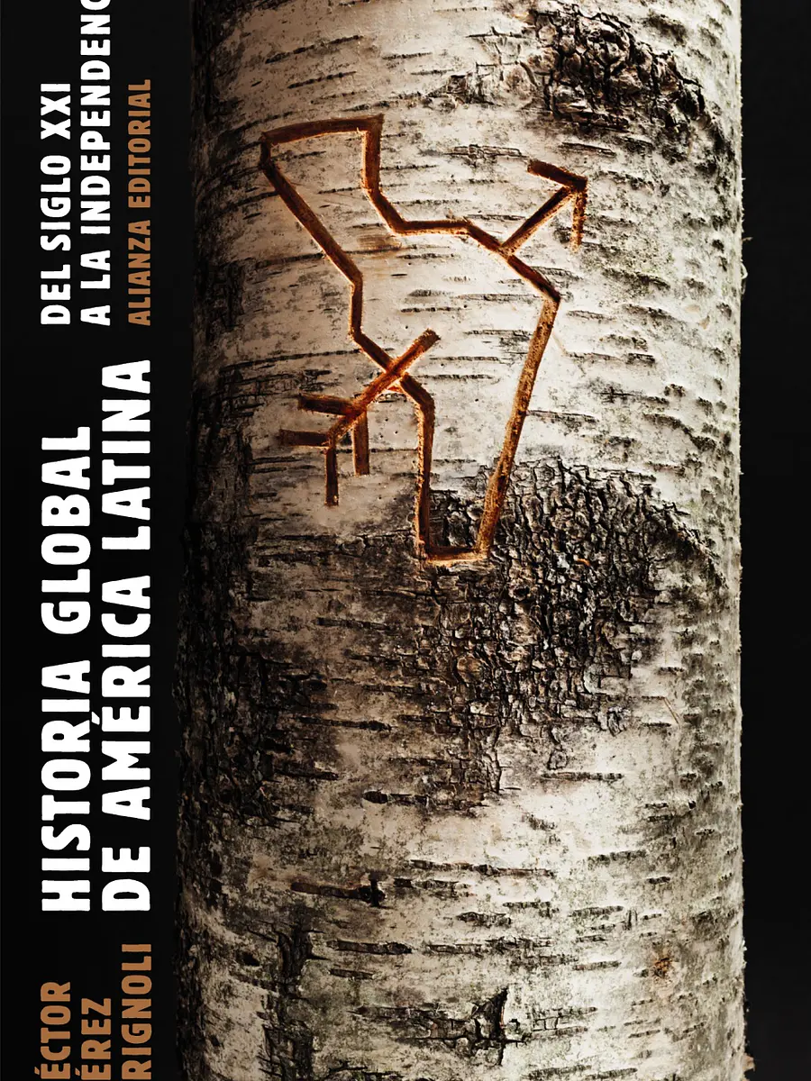 Héctor Pérez Brignoli - Historia global de América Latina, 2010-1810