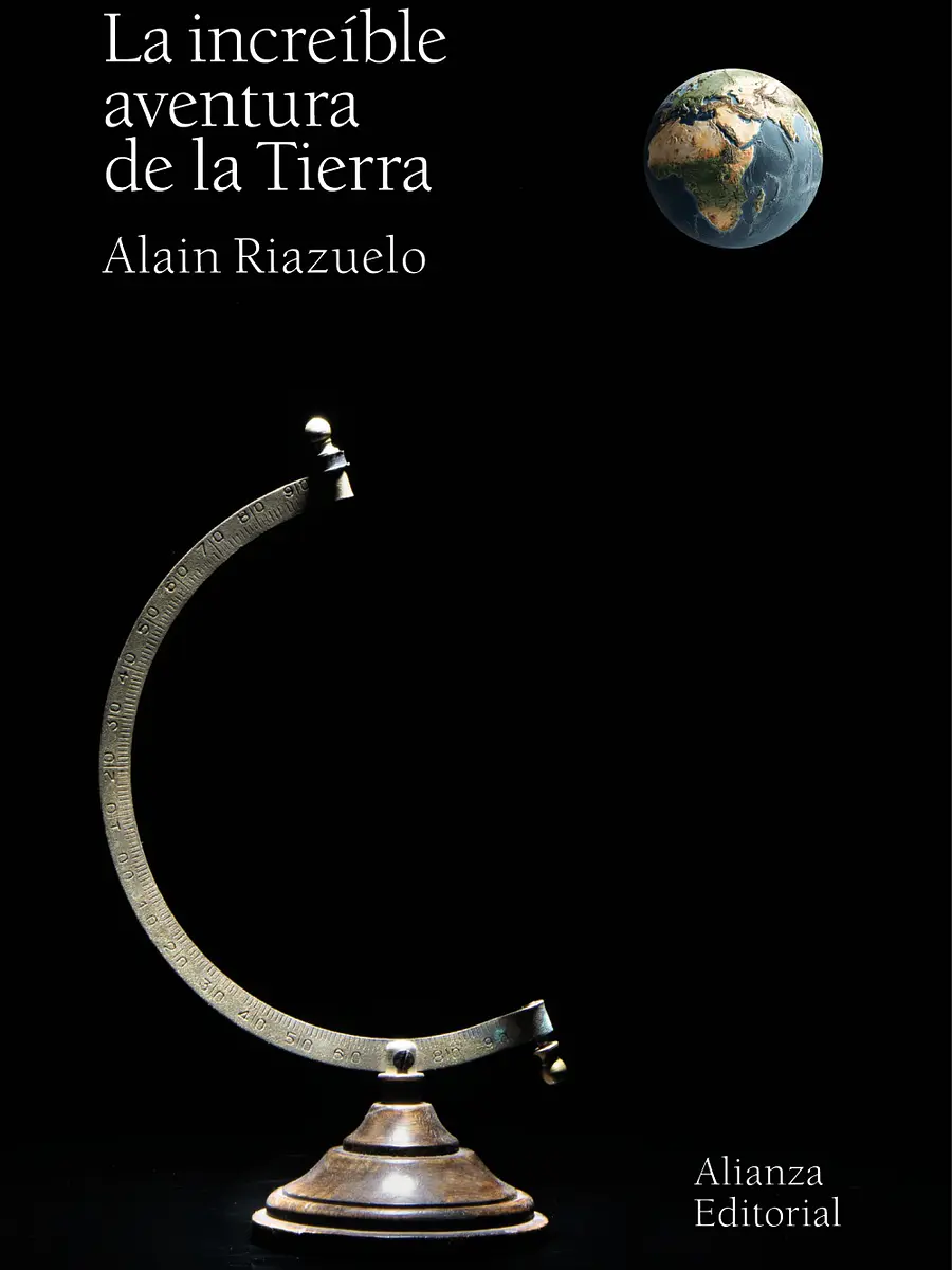 Alain Riazuelo - La increíble aventura de la Tierra