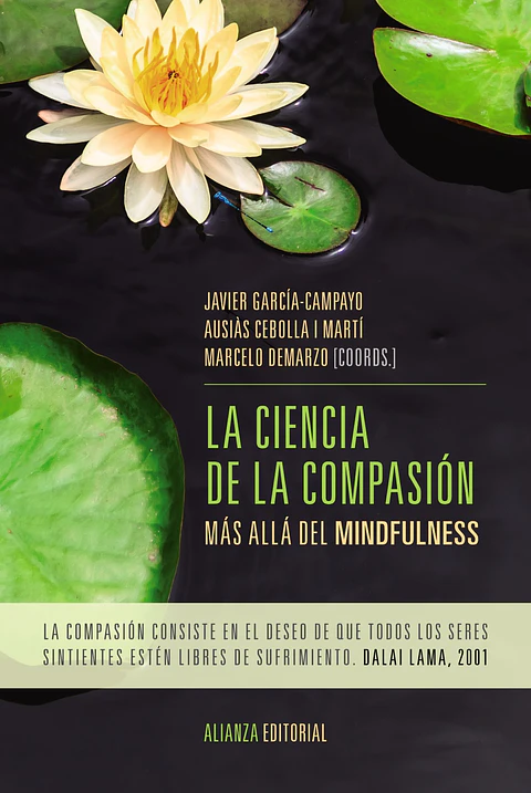 Javier García-Campayo - La ciencia de la compasión