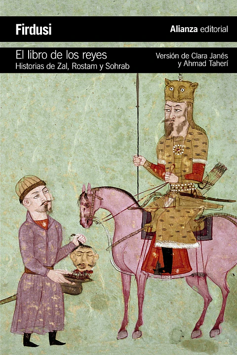Hakim Abul-Qasim Firdusi - El libro de los reyes