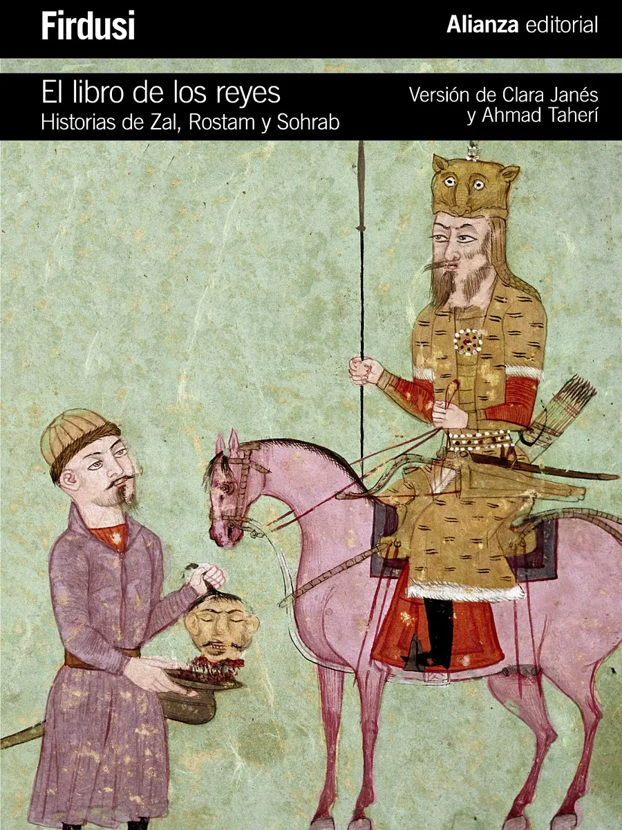 Hakim Abul-Qasim Firdusi - El libro de los reyes