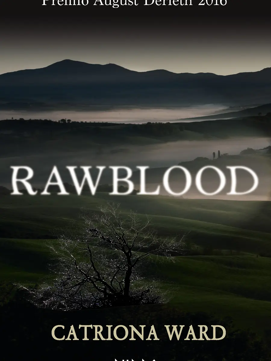 Catriona Ward - Rawblood