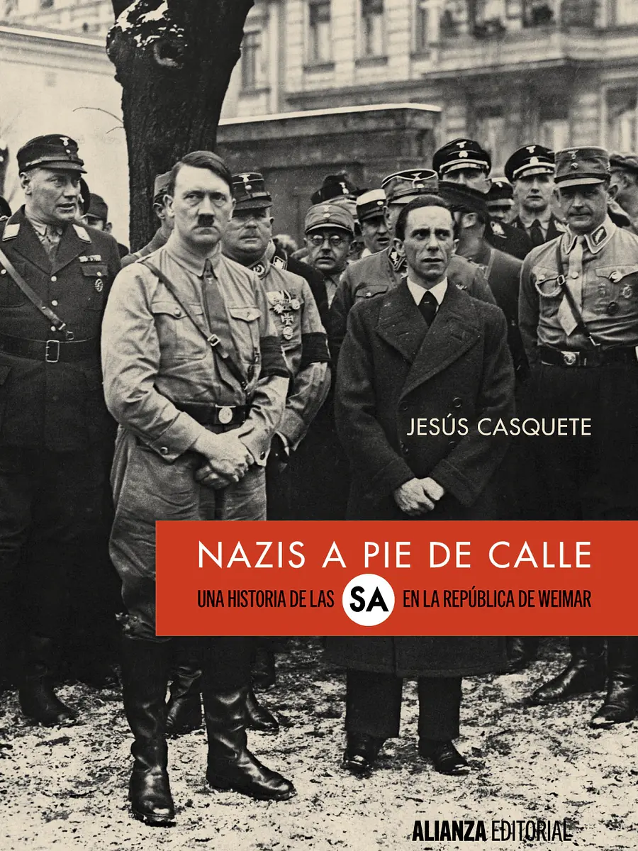 Jesús Casquete - Nazis a pie de calle