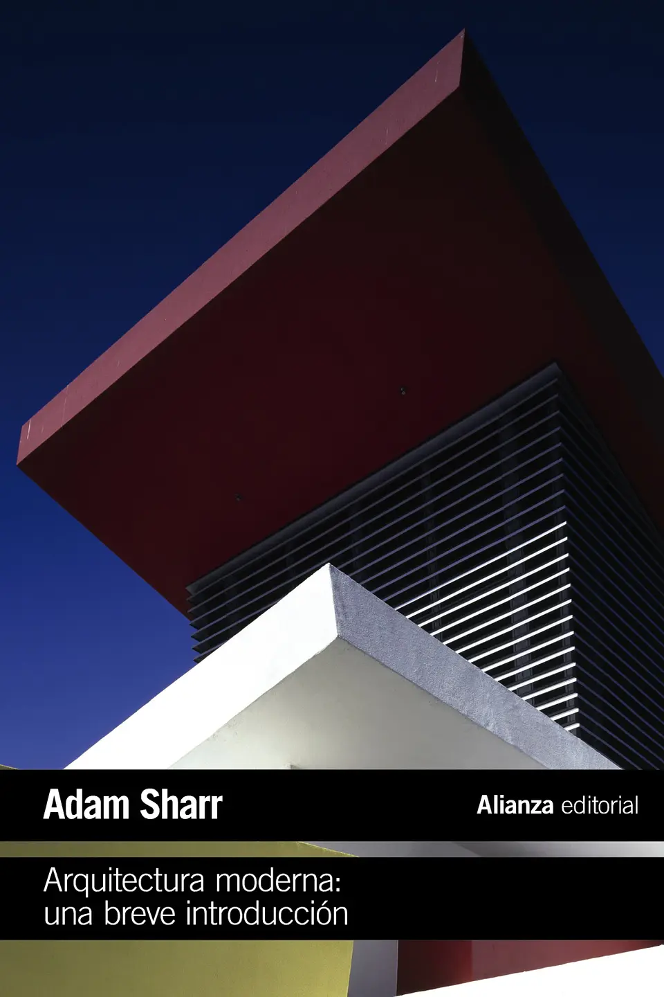 Adam Sharr - Arquitectura moderna: Una breve introducción 1