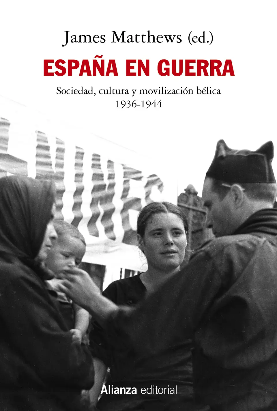 James Matthews - España en guerra 1