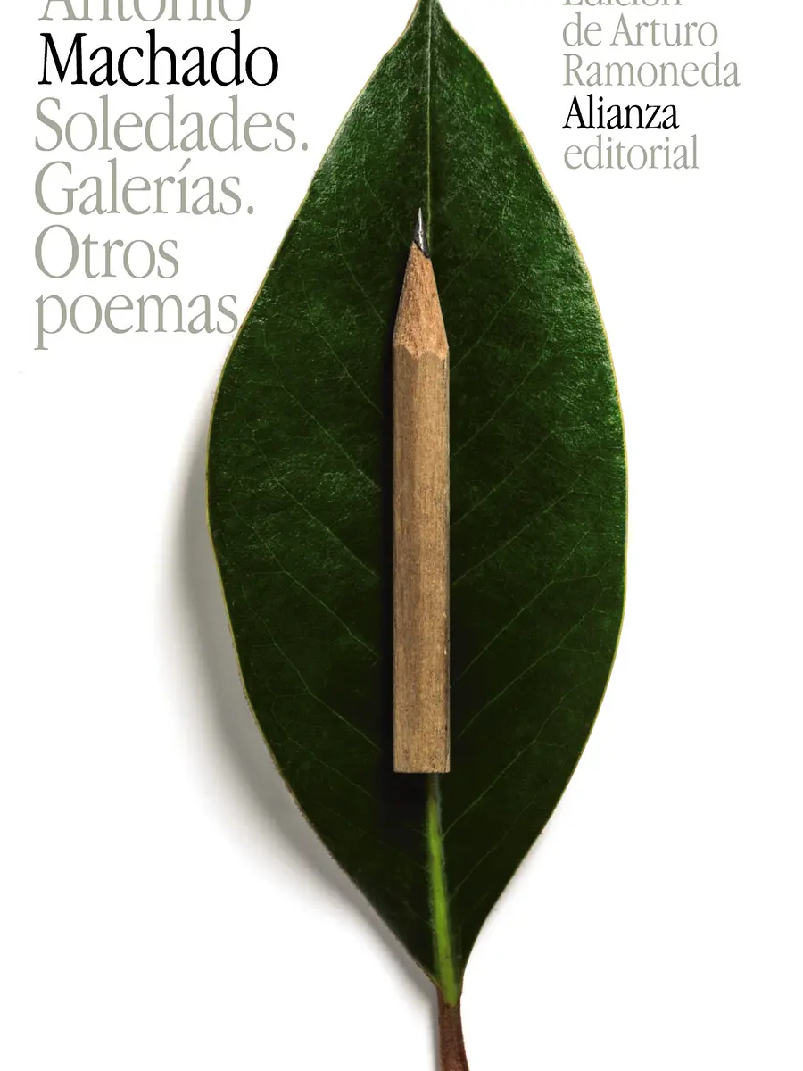Antonio Machado - Soledades. Galerías. Otros poemas