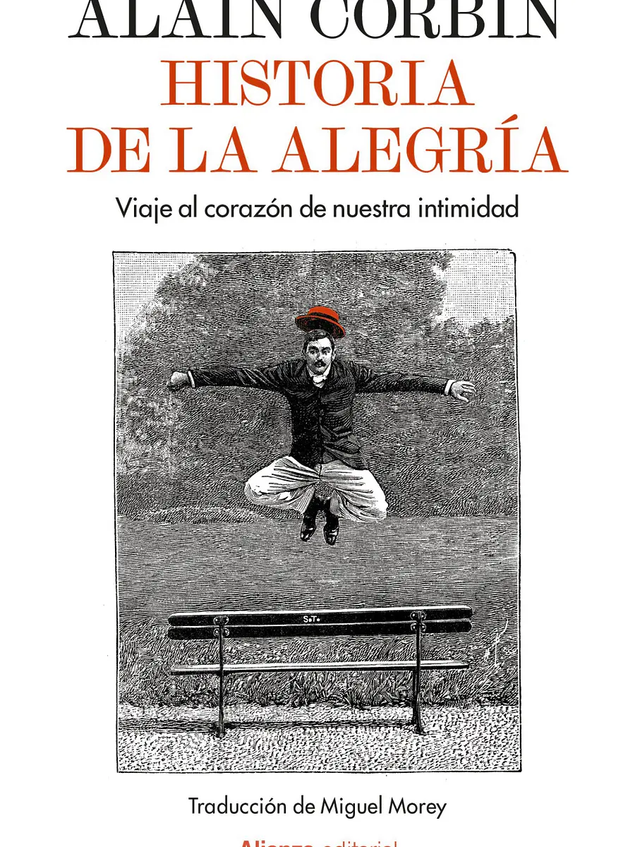Alain Corbin - Historia de la alegría