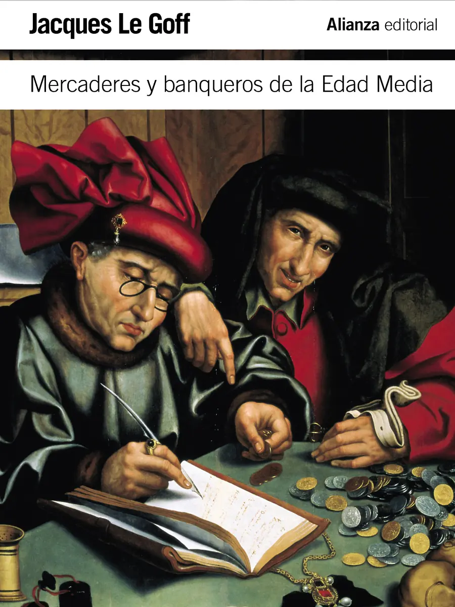 Jacques Le Goff - Mercaderes y banqueros de la Edad Media