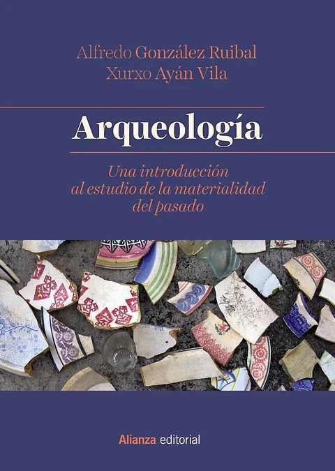 Alfredo González Ruibal - Arqueología