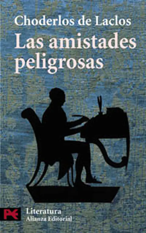 Choderlos de Laclos - Las amistades peligrosas