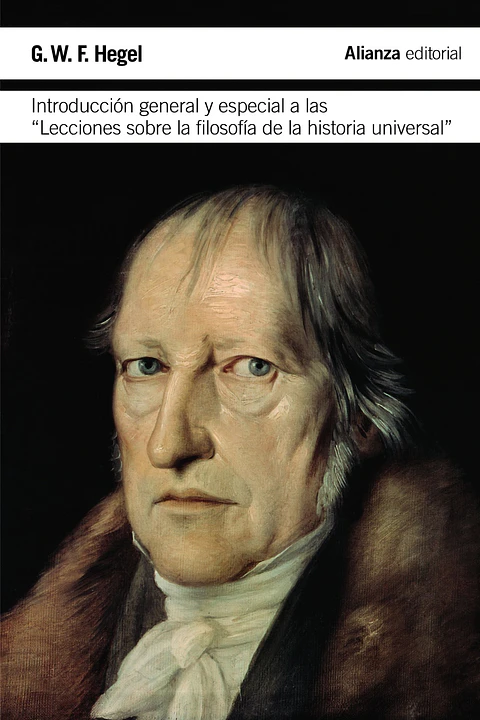 G.W.F. Hegel - Introducción general y especial a las