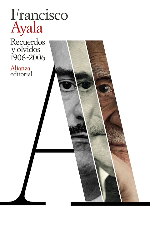 Francisco Ayala - Recuerdos y olvidos (1906-2006)
