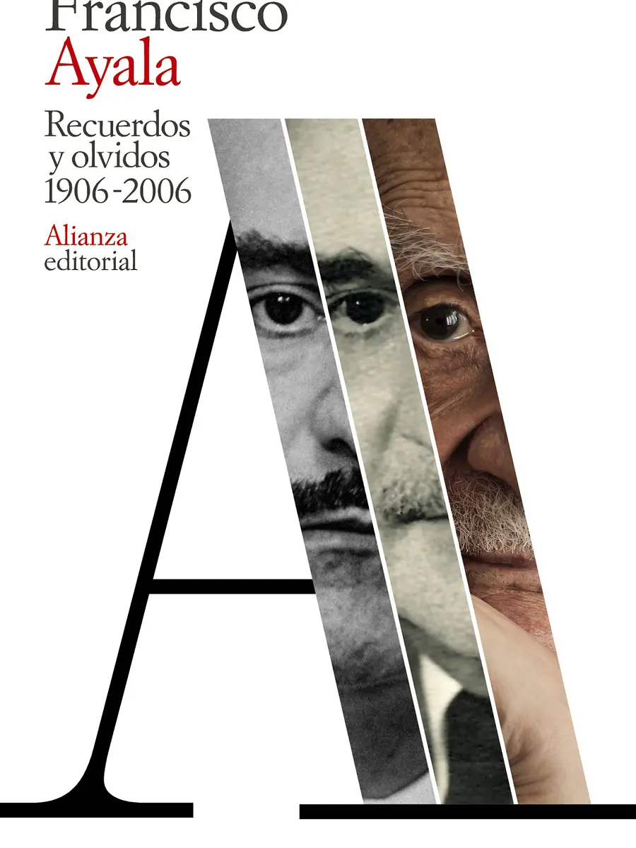 Francisco Ayala - Recuerdos y olvidos (1906-2006)