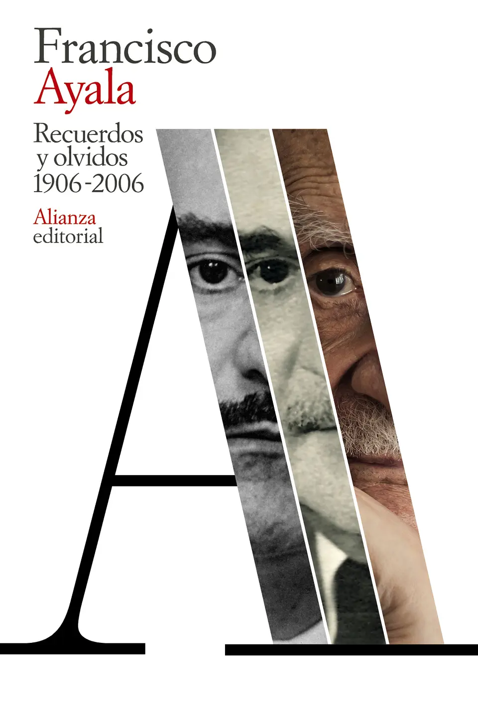 Francisco Ayala - Recuerdos y olvidos (1906-2006) 1