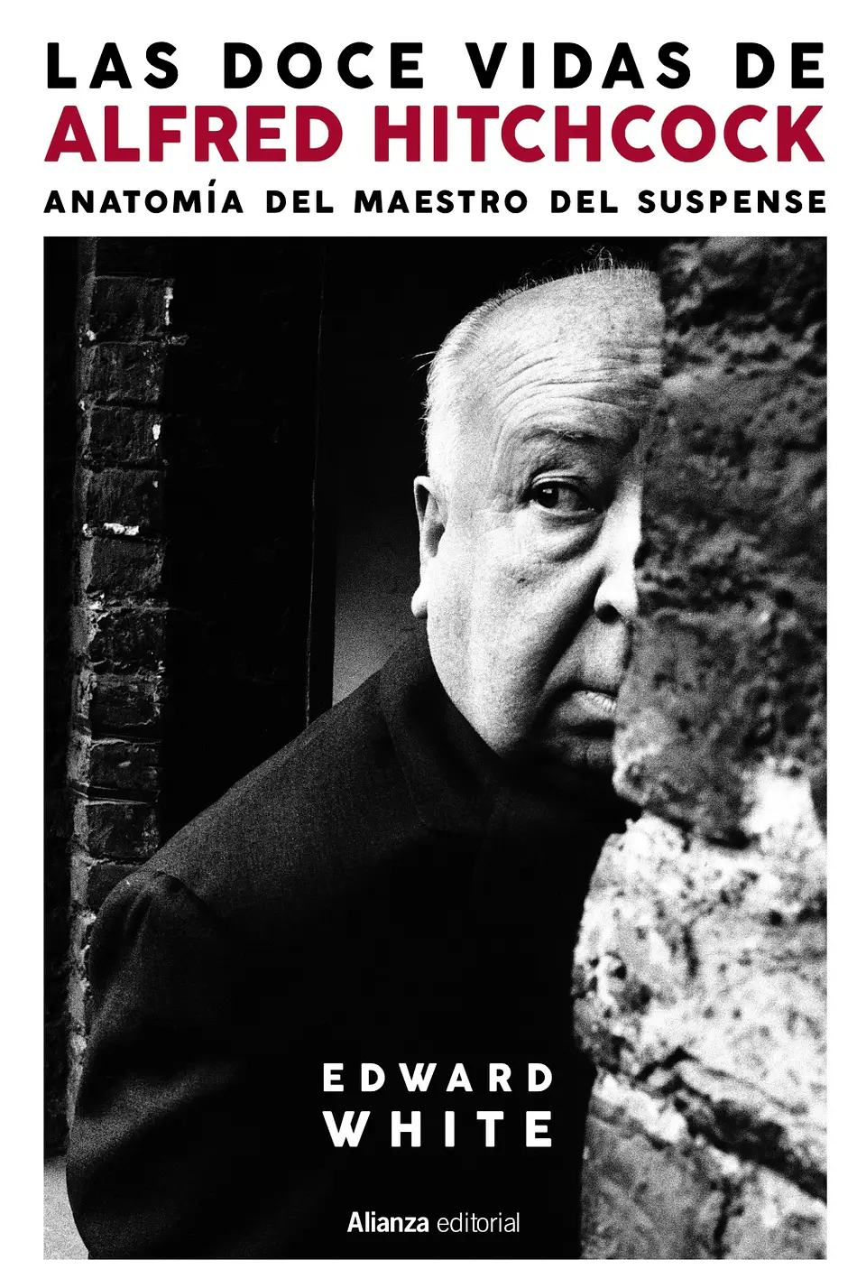 Edward White - Las doce vidas de Alfred Hitchcock 1
