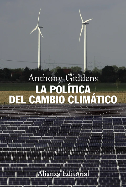 Anthony Giddens - La política del cambio climático