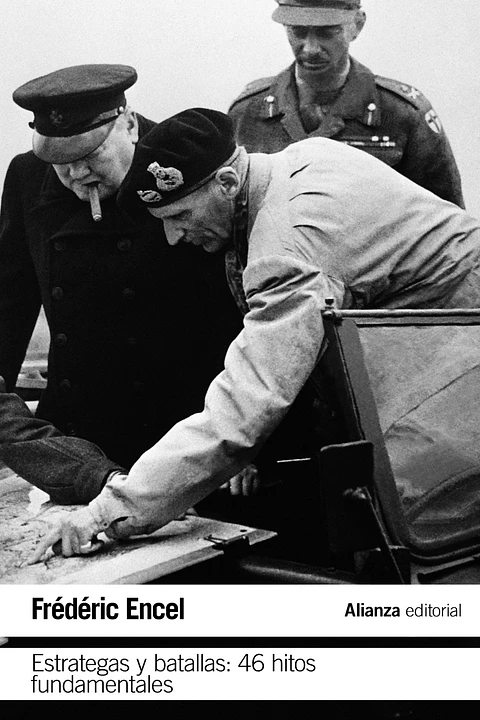 Frédéric Encel - Estrategas y batallas: 46 hitos fundamentales
