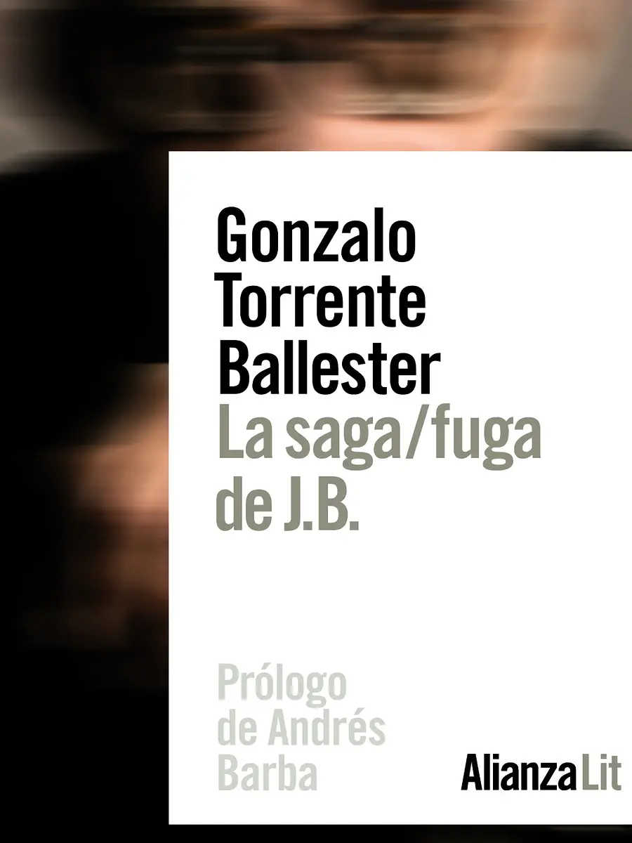Gonzalo Torrente Ballester - La saga/fuga de J.B.