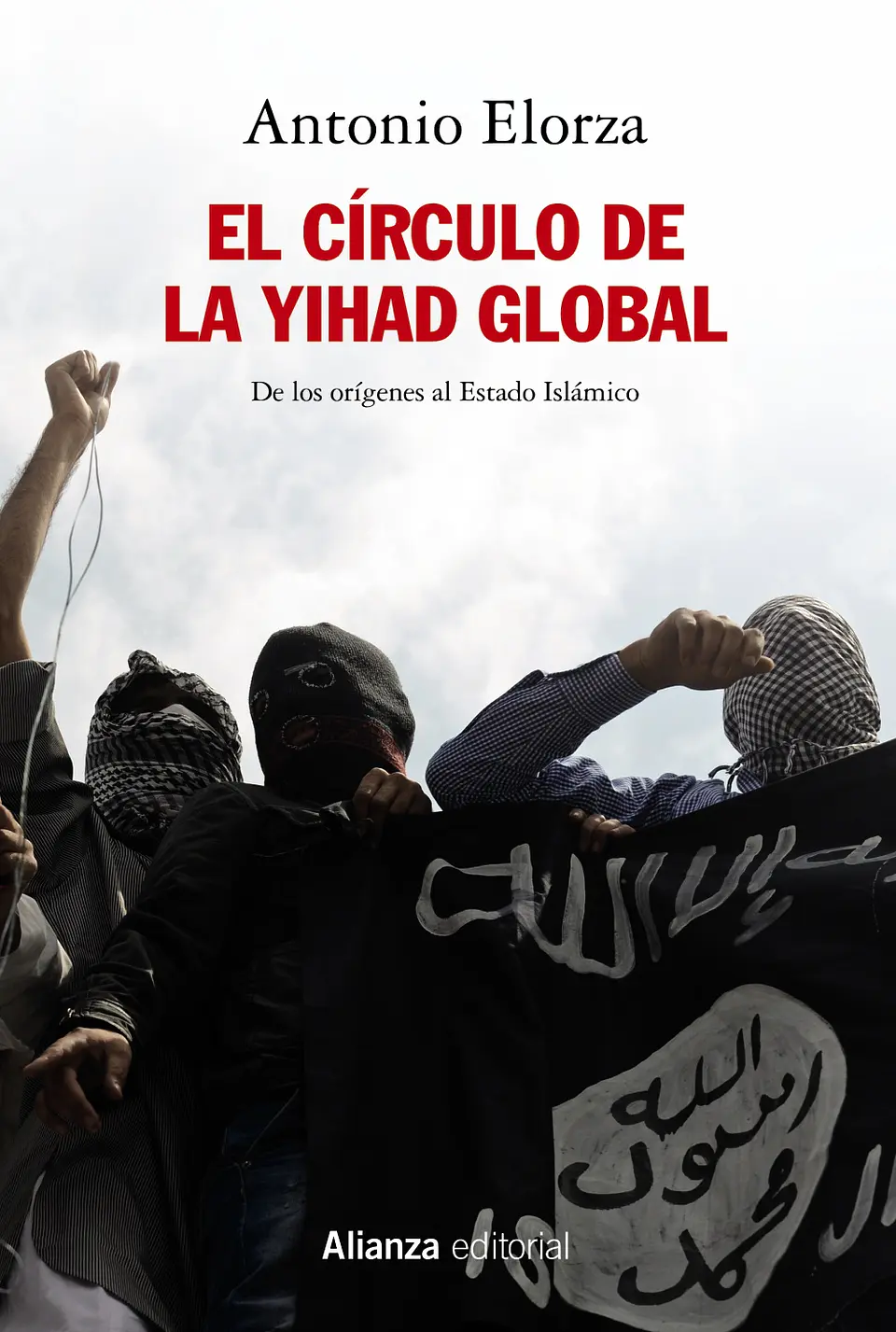 Antonio Elorza - El círculo de la Yihad global 1