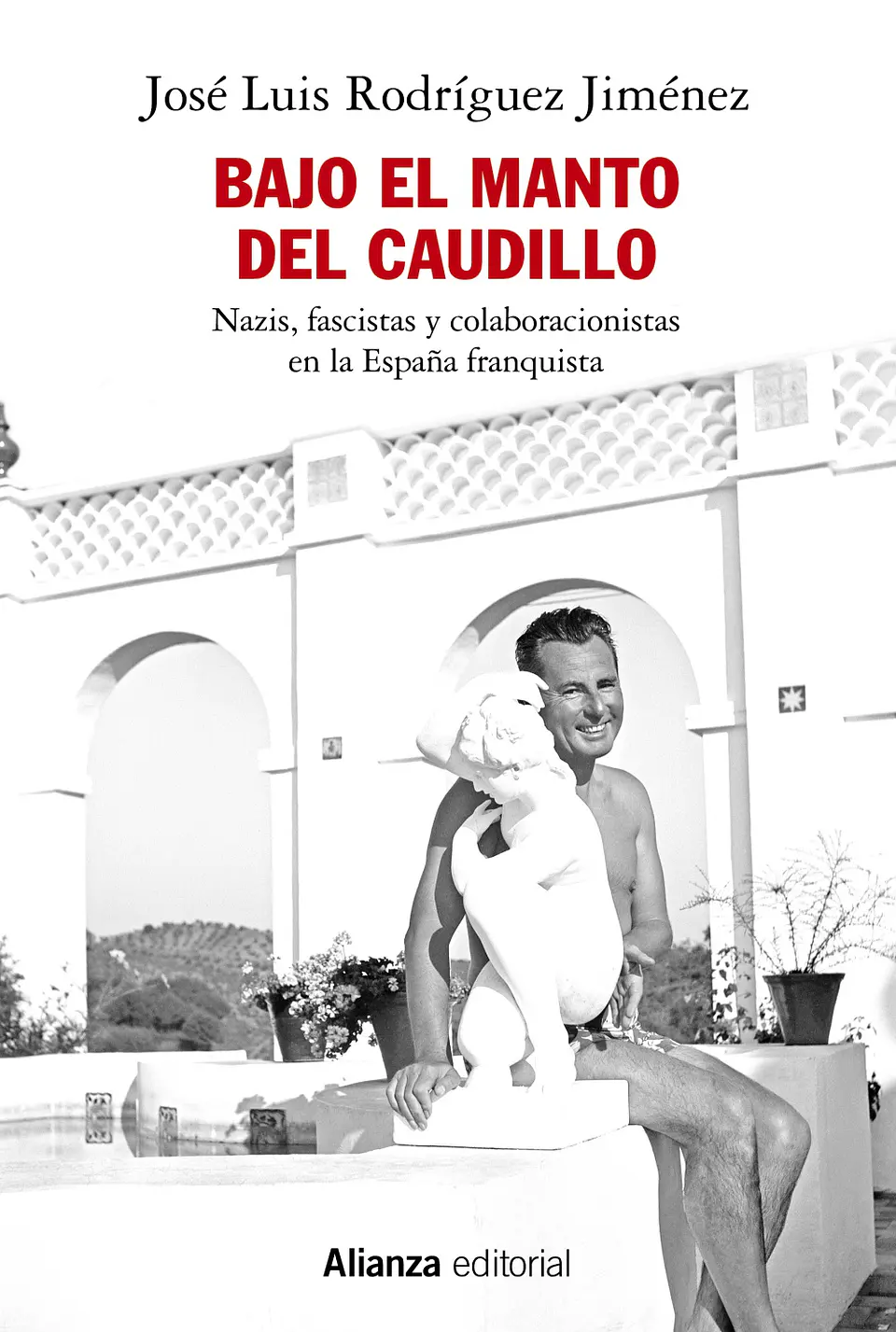 José L. Rodríguez Jiménez - Bajo el manto del Caudillo 1