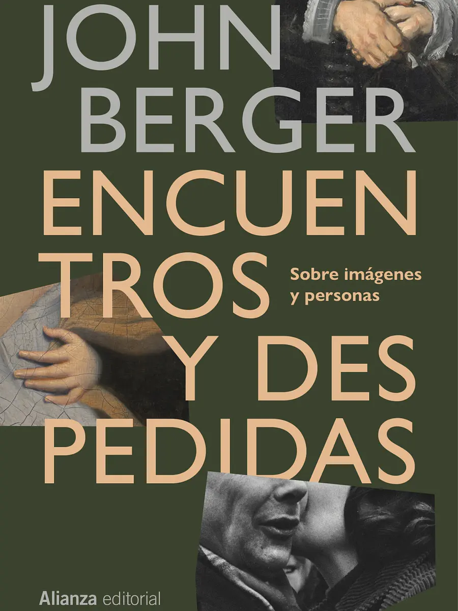 John Berger - Encuentros y despedidas