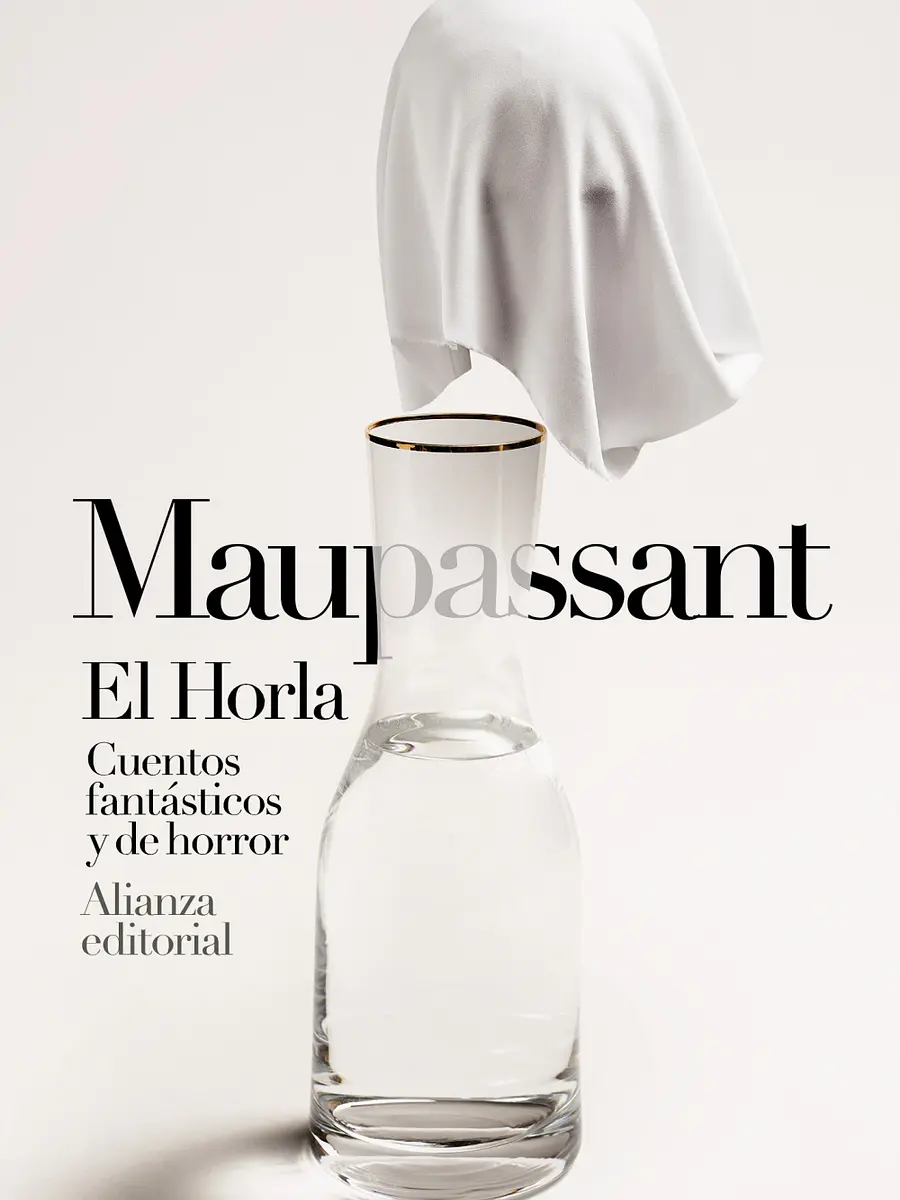 Guy de Maupassant - El Horla. Cuentos fantásticos y de horror