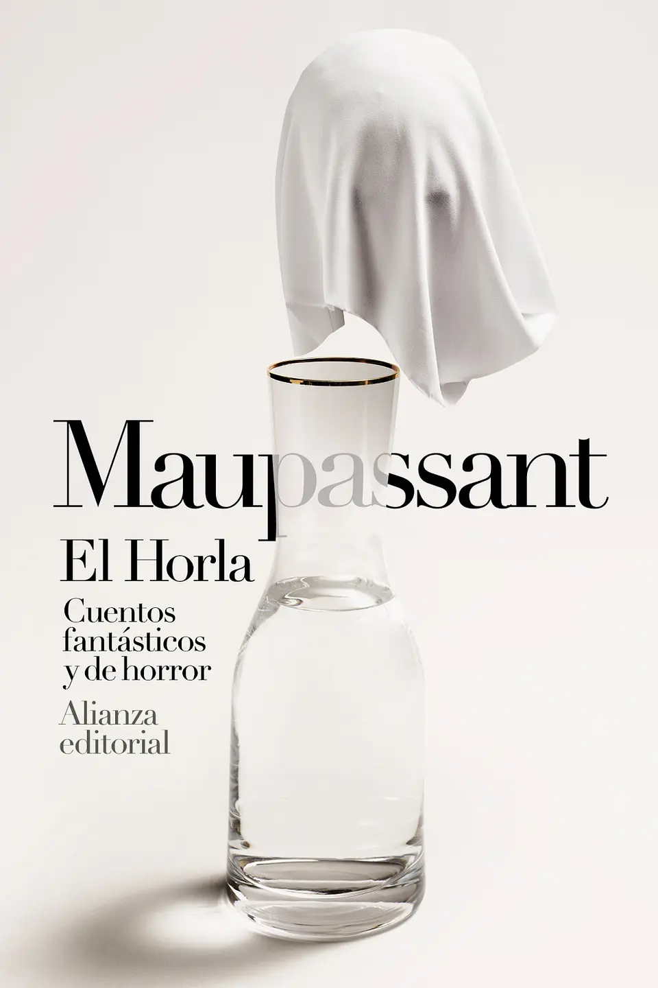 Guy de Maupassant - El Horla. Cuentos fantásticos y de horror 1