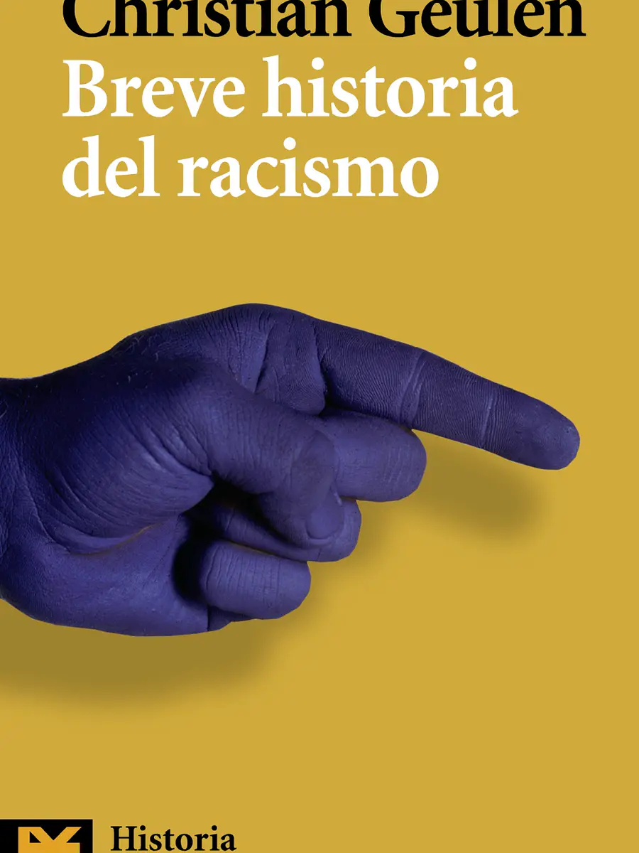 Christian Geulen - Breve historia del racismo
