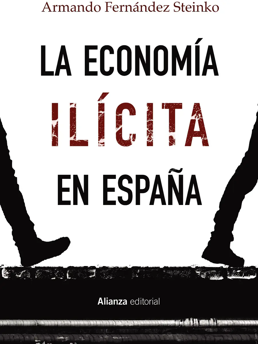 Armando Fernández Steinko - La economía ilícita en España