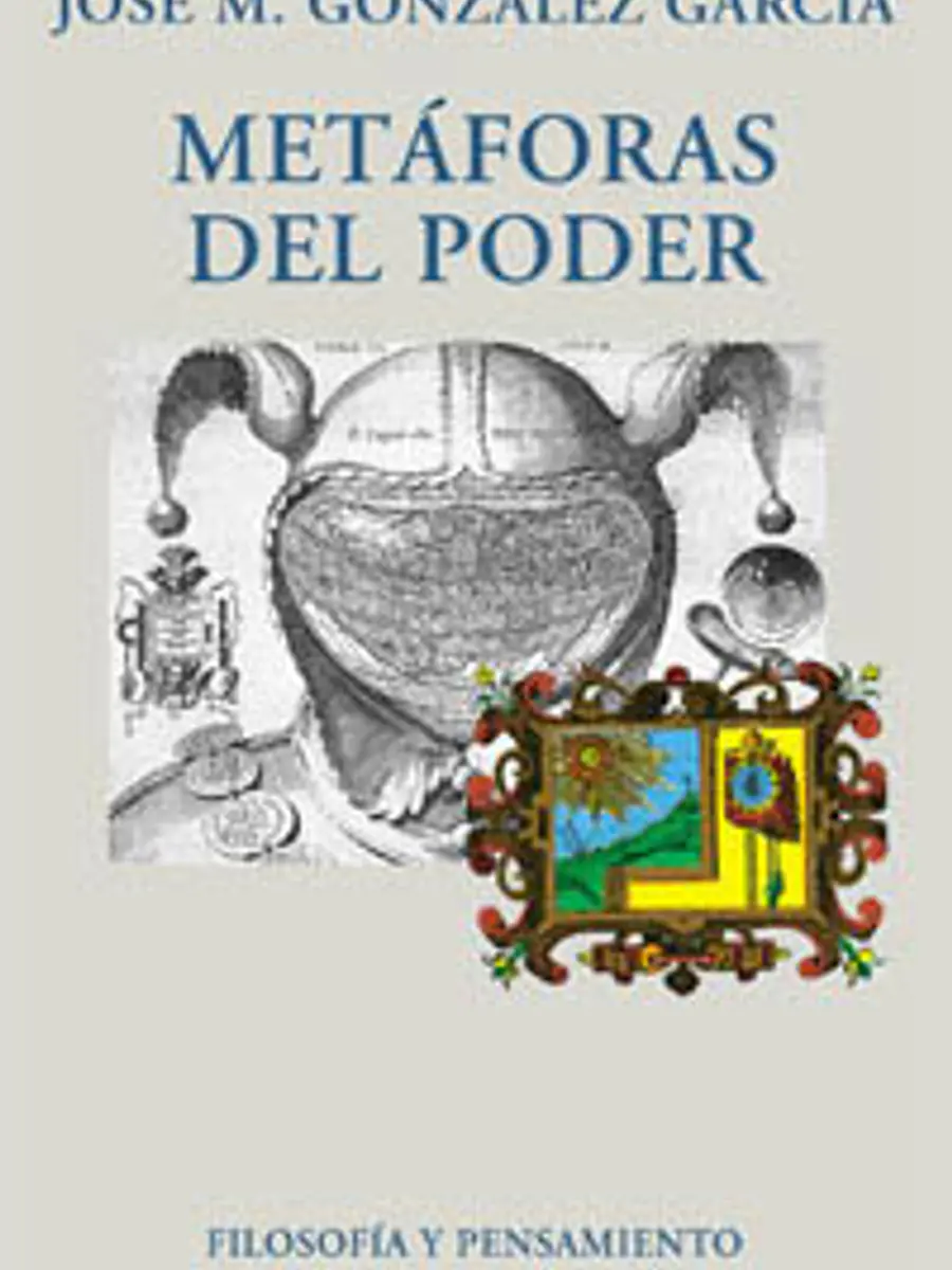 José María González García - Metáforas del poder