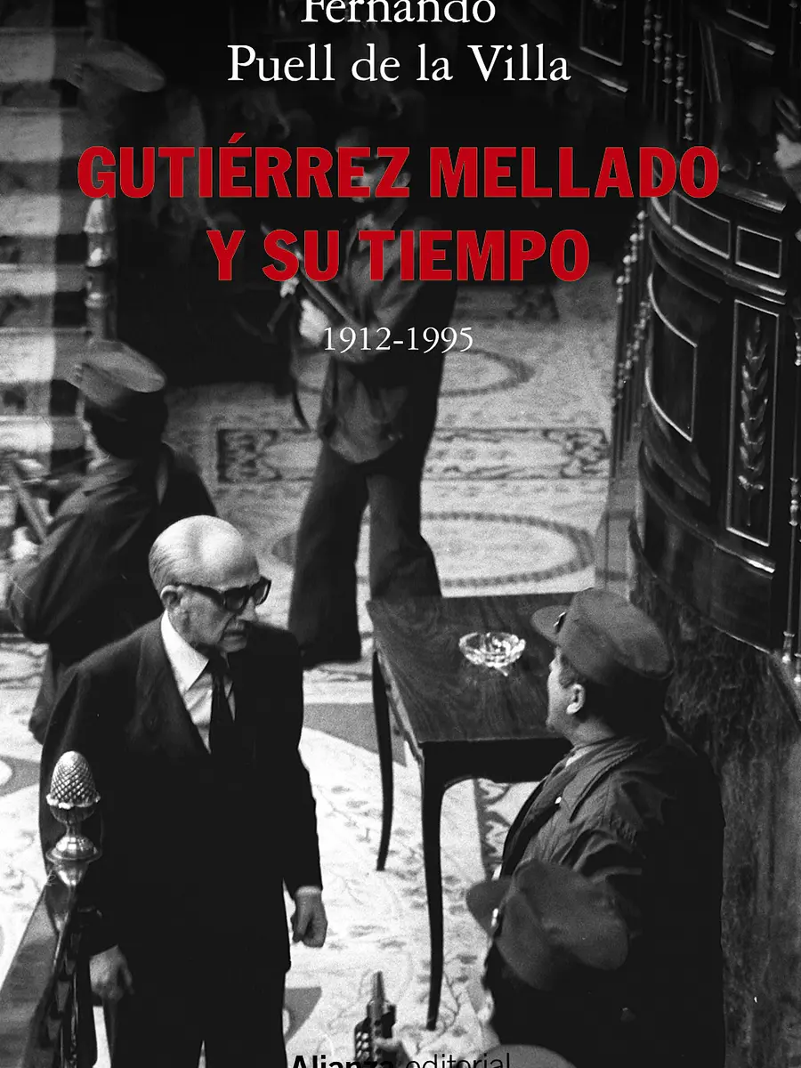 Fernando Puell - Gutiérrez Mellado y su tiempo, 1912-1995
